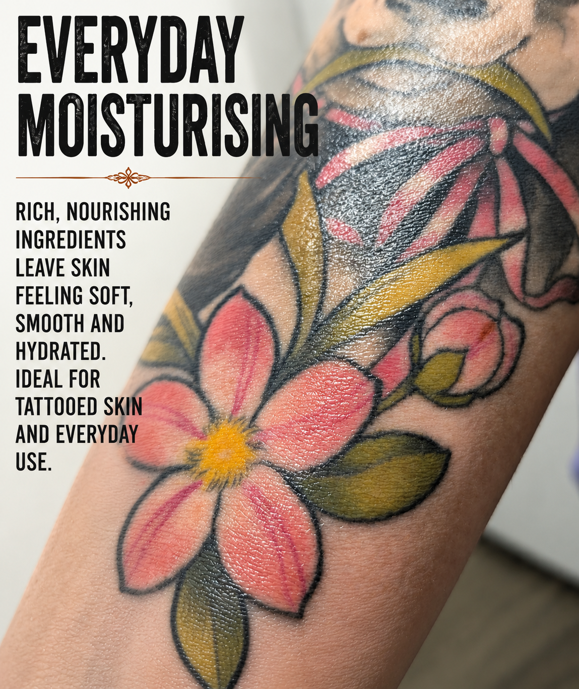 rich nourishing ingredients leave skin feeling soft, smooth and hydrated. Ideal for tattooed skin and everyday use.